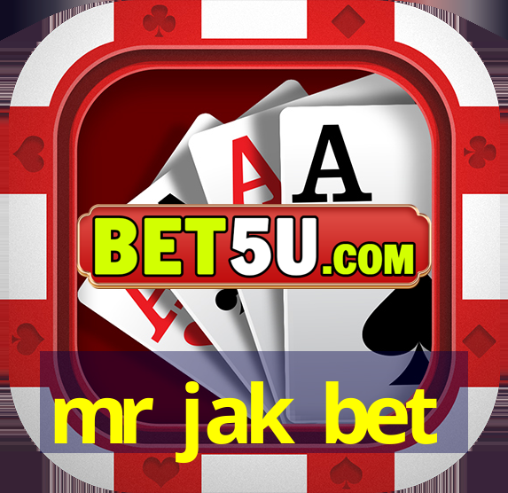 mr jak bet